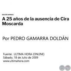 A 25 AÑOS DE LA AUSENCIA DE CIRA MOSCARDA - Por PEDRO GAMARRA DOLDÁN - Sábado, 18 de Julio de 2009